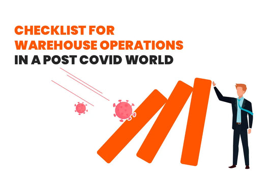 Checklist for Warehouse Operations in a Post-COVID-19 World