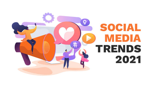 Social media trends 2021