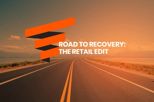 Road to Recovery: The Retail Edit