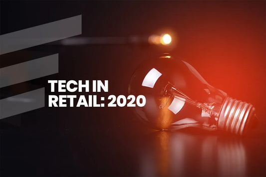 TECH IN RETAIL: 2020