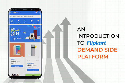 An Introduction to Flipkart’s Demand Side Platform