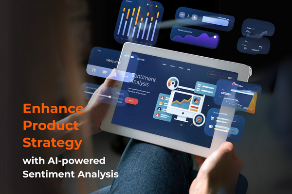 Enhance Product Strategy with AI-powered Sentiment Analysis