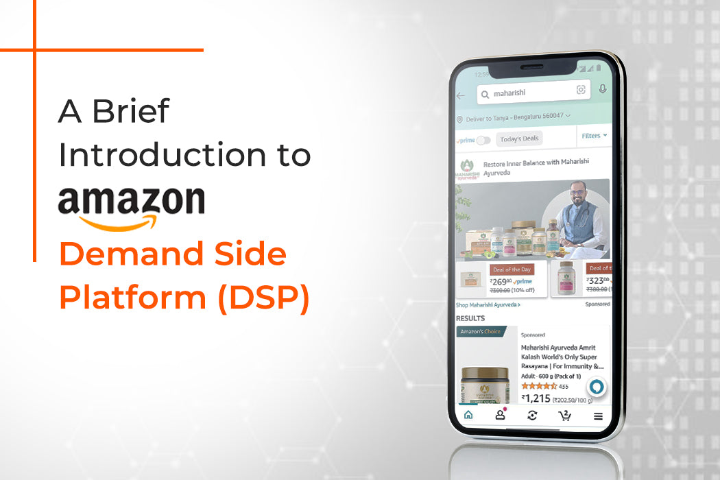 A Brief Introduction to Amazon Demand Side Platform (DSP)